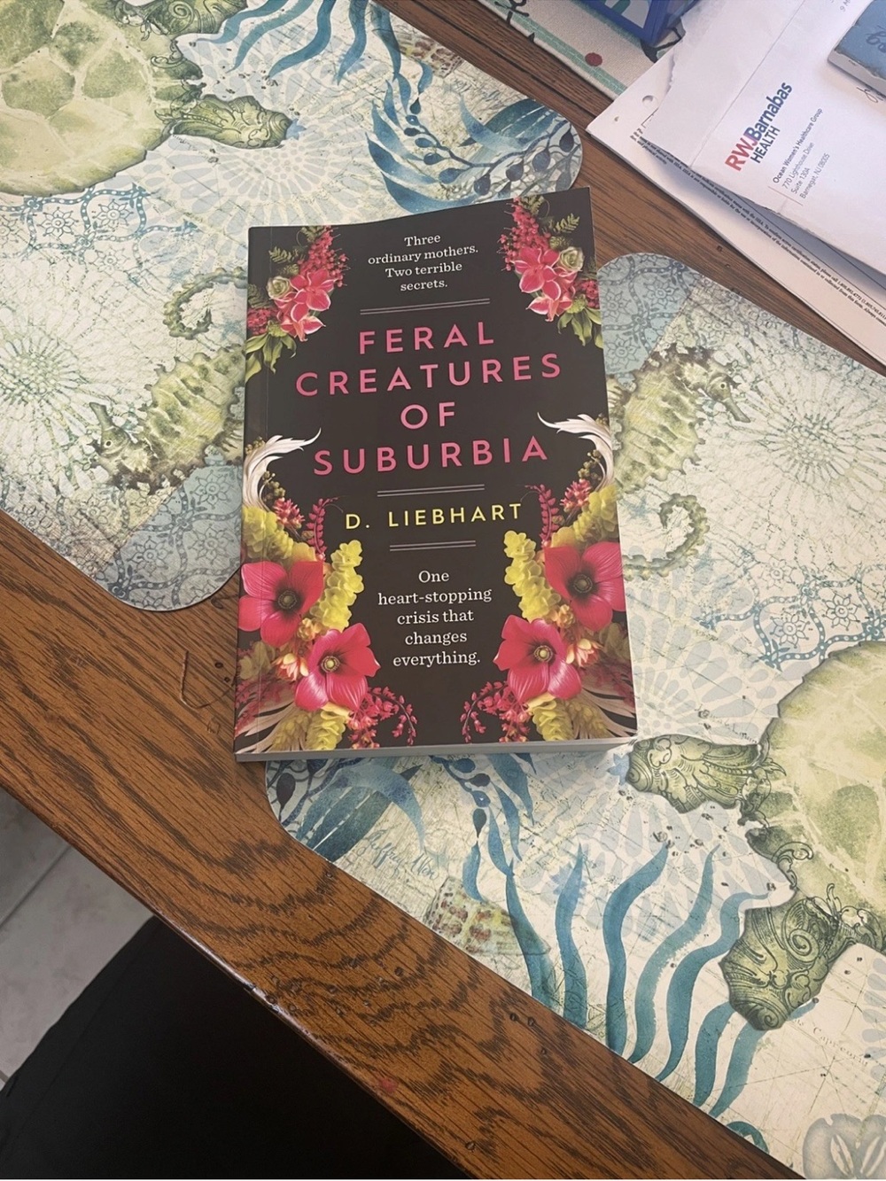 Feral Creatures of Suburbia by D. Liebhart — Fiction- paperback